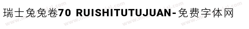 瑞士兔兔卷70 RUISHITUTUJUAN字体转换